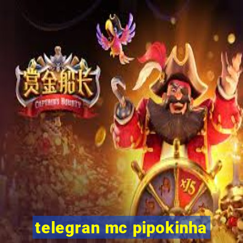 telegran mc pipokinha